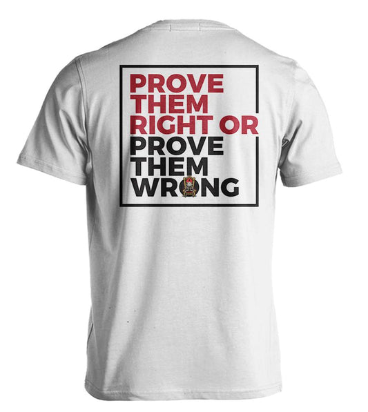 Prove Them Wrong T-Shirt